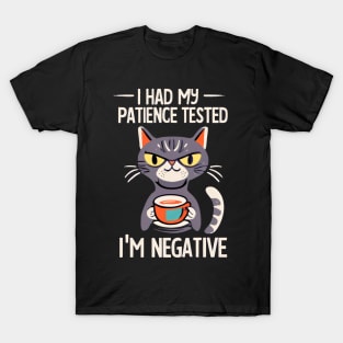 I Had My Patience Tested, I'm Negative Funny Cat Cat T-Shirt